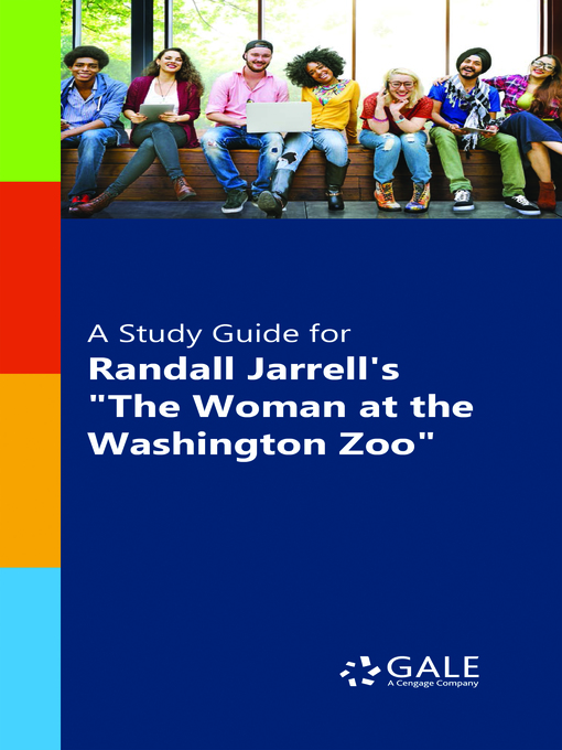 Upplýsingar um A Study Guide for Randall Jarrell's "The Woman at the Washington Zoo" eftir Gale, Cengage Learning - Biðlisti